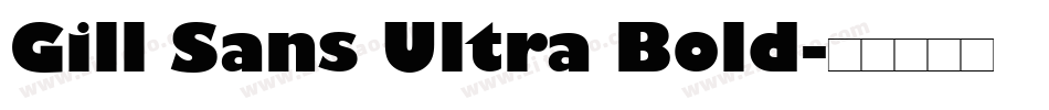 Gill Sans Ultra Bold字体转换